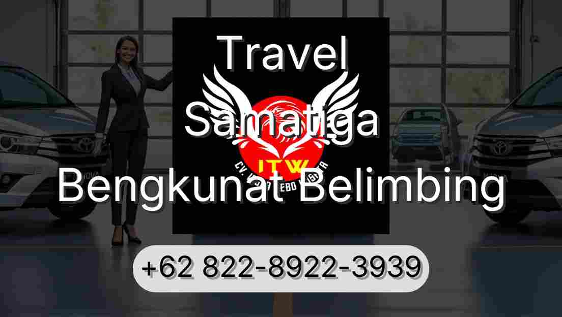 Travel Samatiga Bengkunat Belimbing