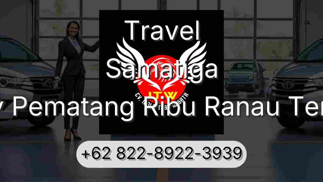 Travel Samatiga Buay Pematang Ribu Ranau Tengah
