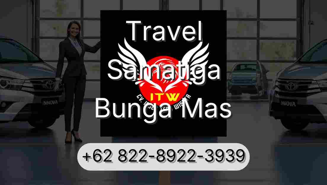 Travel Samatiga Bunga Mas