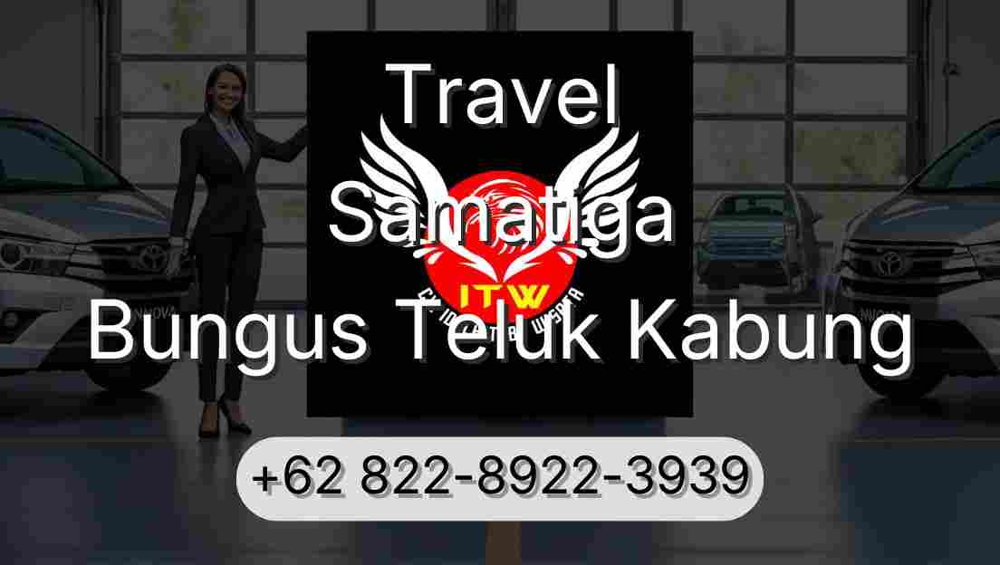Travel Samatiga Bungus Teluk Kabung