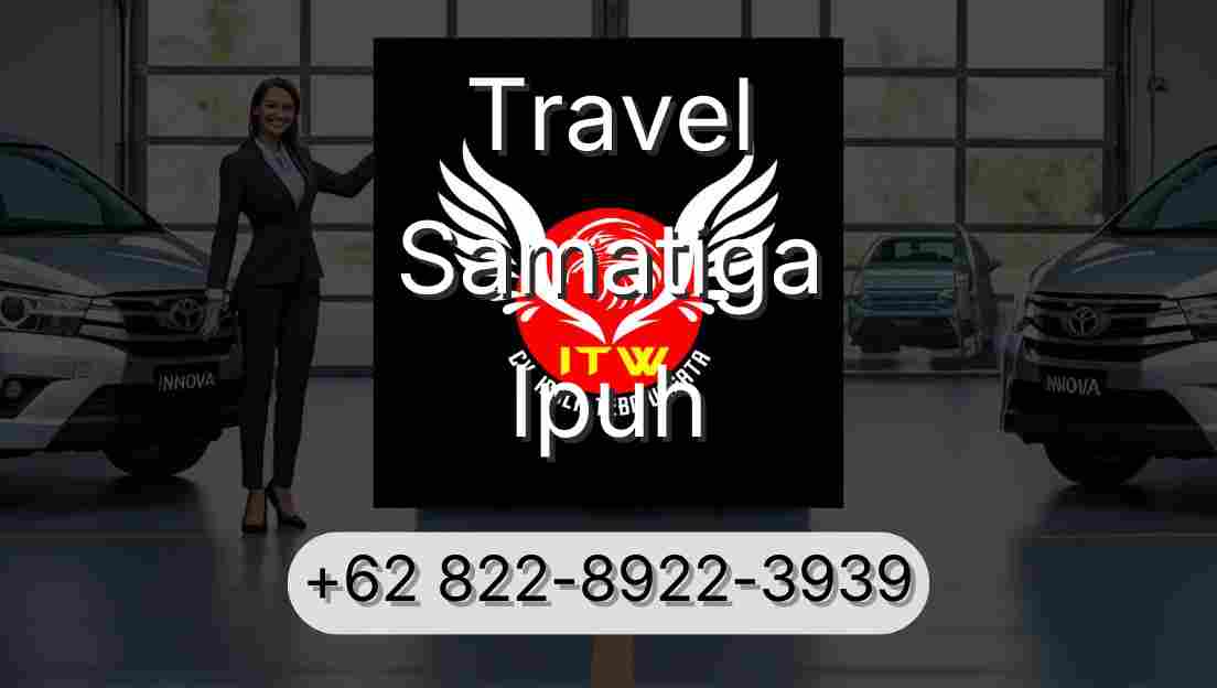 Travel Samatiga Ipuh