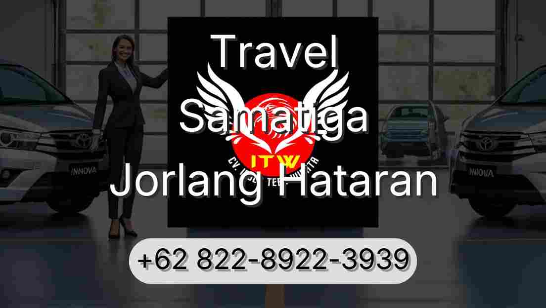 Travel Samatiga Jorlang Hataran