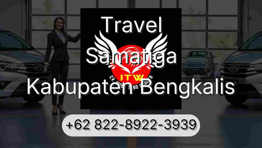 Travel Samatiga Kabupaten Bengkalis