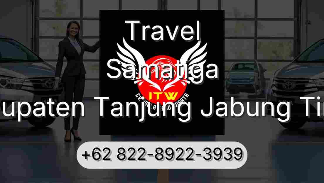 Travel Samatiga Kabupaten Tanjung Jabung Timur