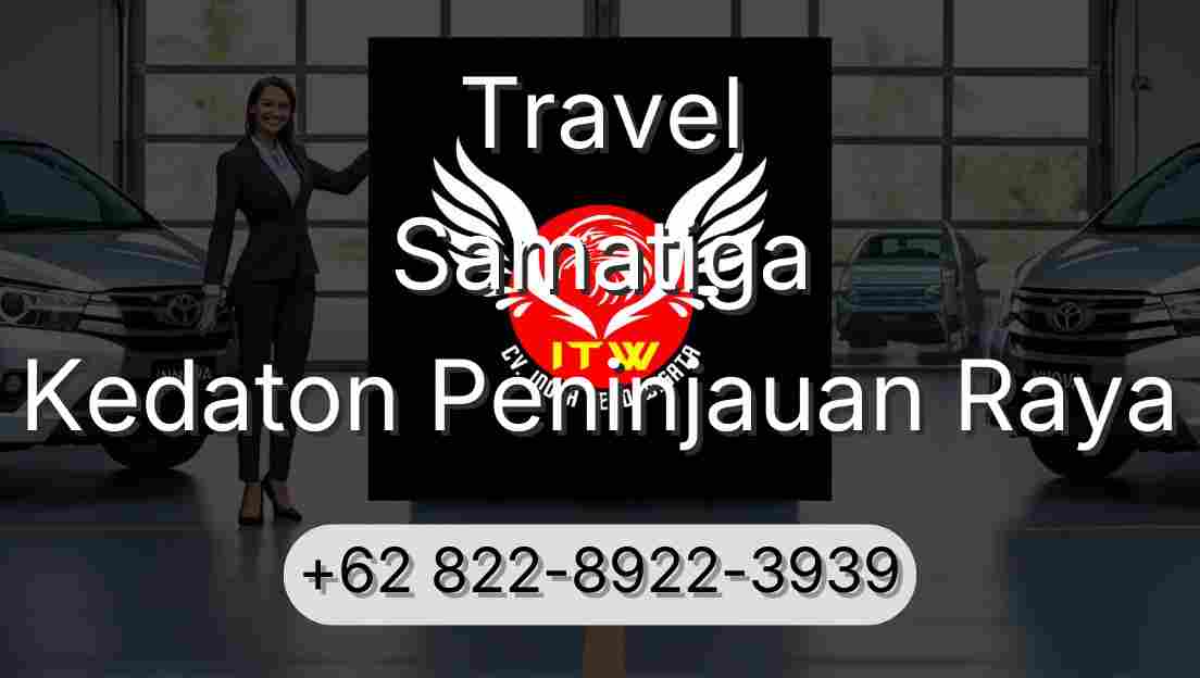 Travel Samatiga Kedaton Peninjauan Raya