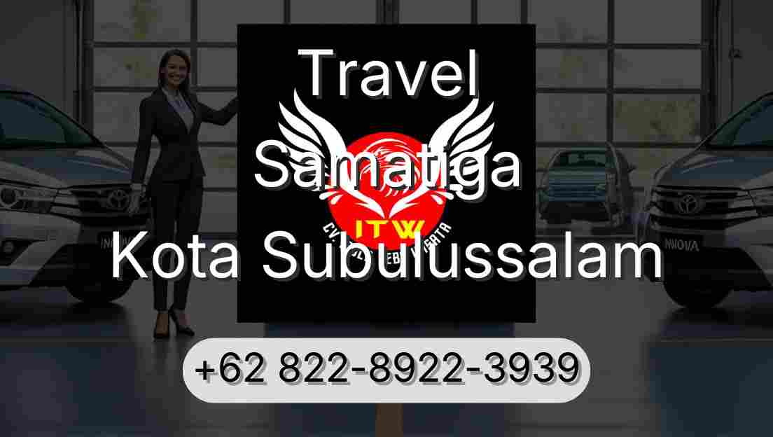 Travel Samatiga Kota Subulussalam