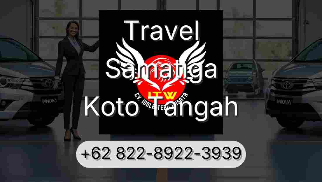 Travel Samatiga Koto Tangah