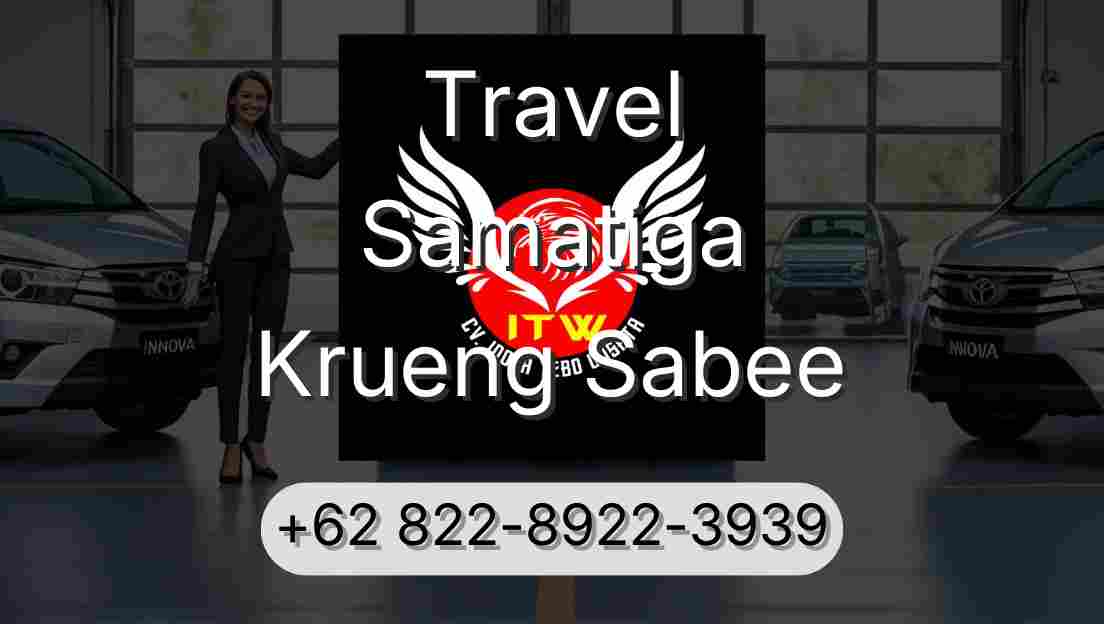 Travel Samatiga Krueng Sabee
