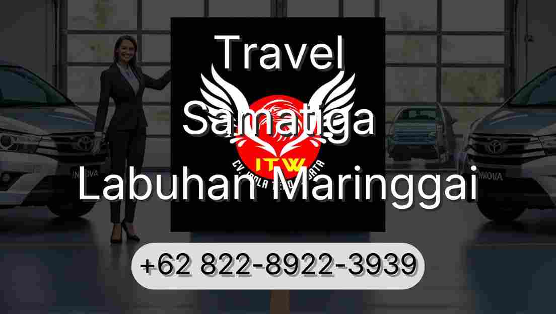Travel Samatiga Labuhan Maringgai