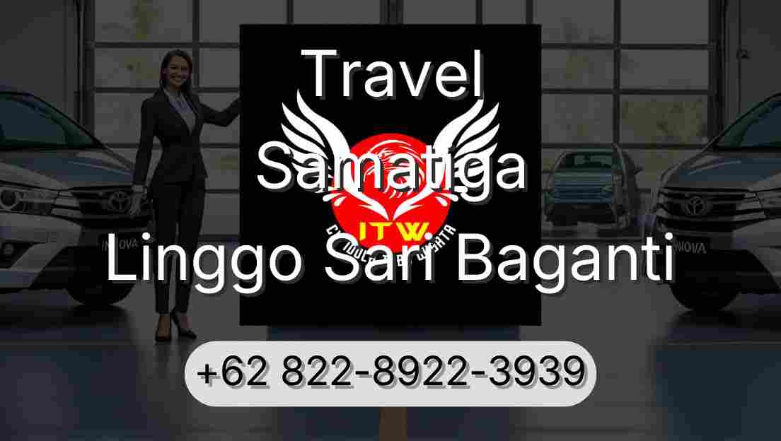 Travel Samatiga Linggo Sari Baganti