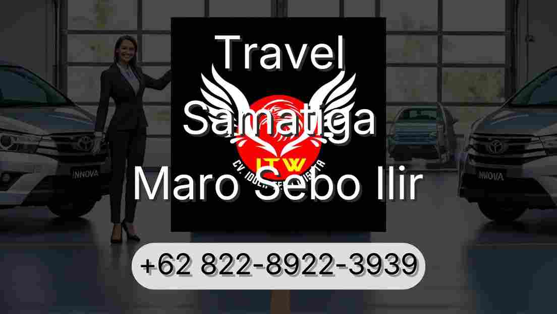 Travel Samatiga Maro Sebo Ilir