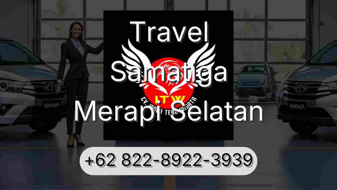 Travel Samatiga Merapi Selatan