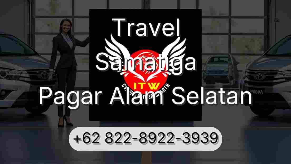 Travel Samatiga Pagar Alam Selatan