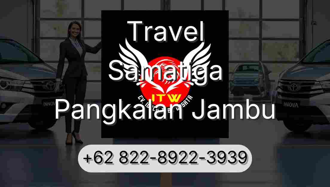 Travel Samatiga Pangkalan Jambu