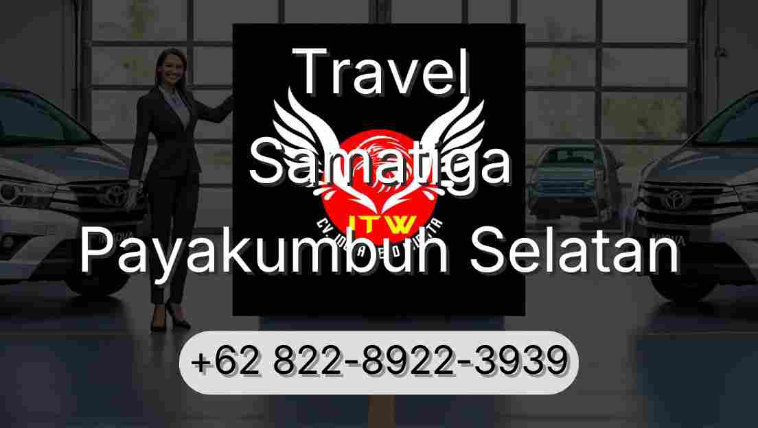 Travel Samatiga Payakumbuh Selatan