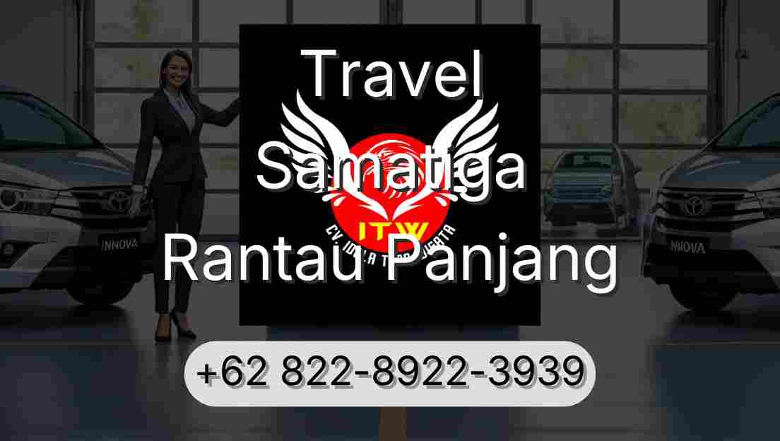 Travel Samatiga Rantau Panjang