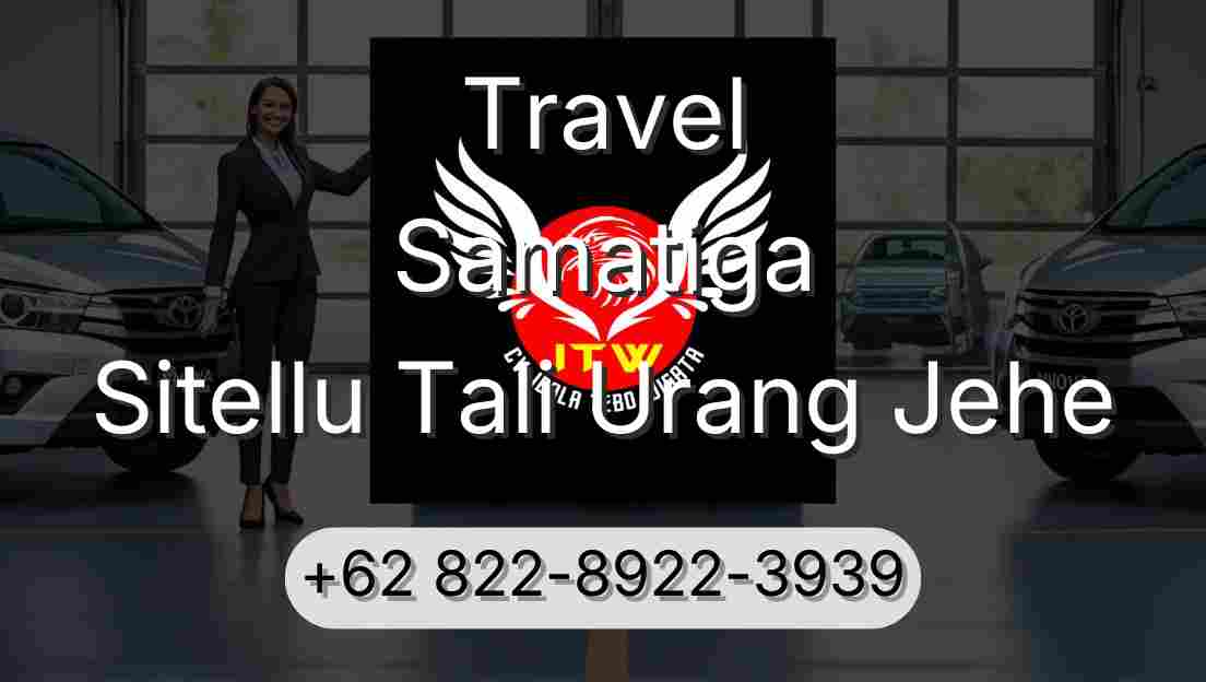 Travel Samatiga Sitellu Tali Urang Jehe