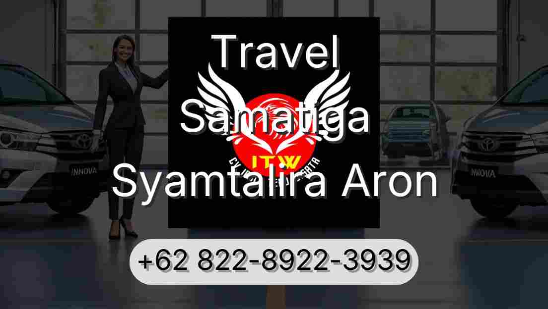 Travel Samatiga Syamtalira Aron