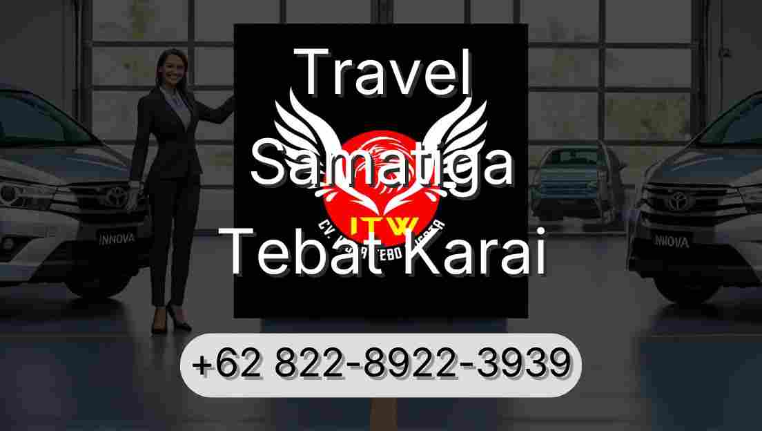 Travel Samatiga Tebat Karai