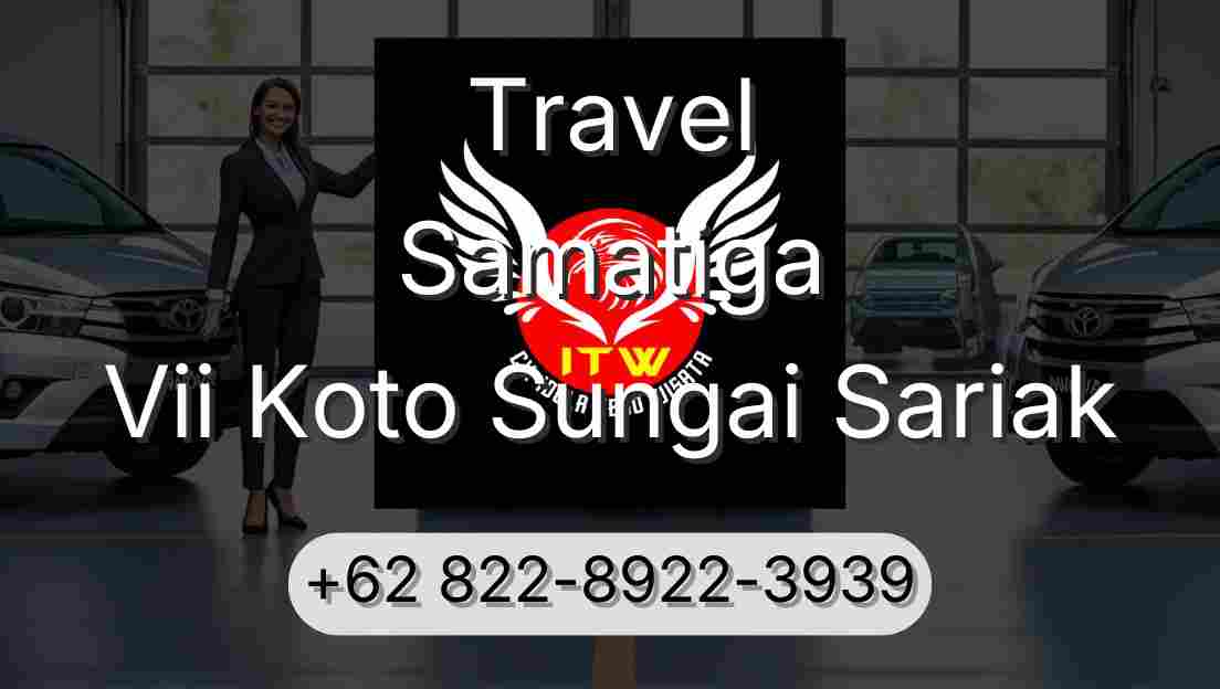 Travel Samatiga Vii Koto Sungai Sariak