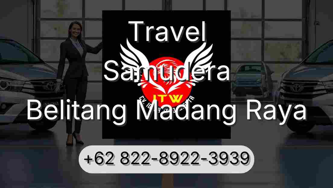 Travel Samudera Belitang Madang Raya