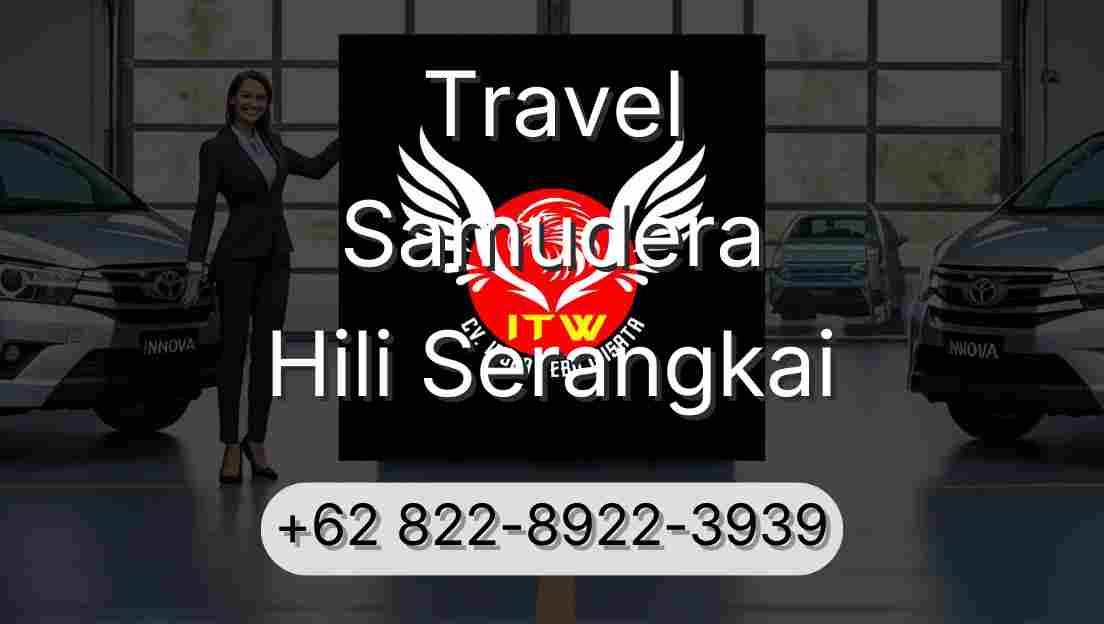 Travel Samudera Hili Serangkai