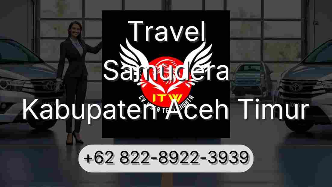 Travel Samudera Kabupaten Aceh Timur
