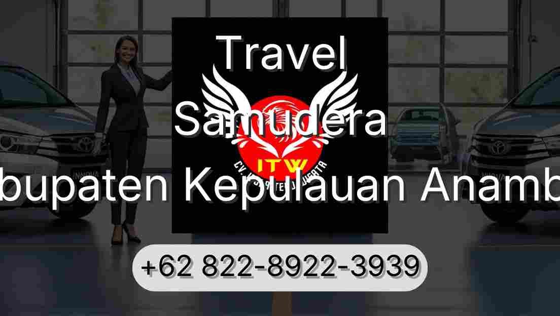 Travel Samudera Kabupaten Kepulauan Anambas