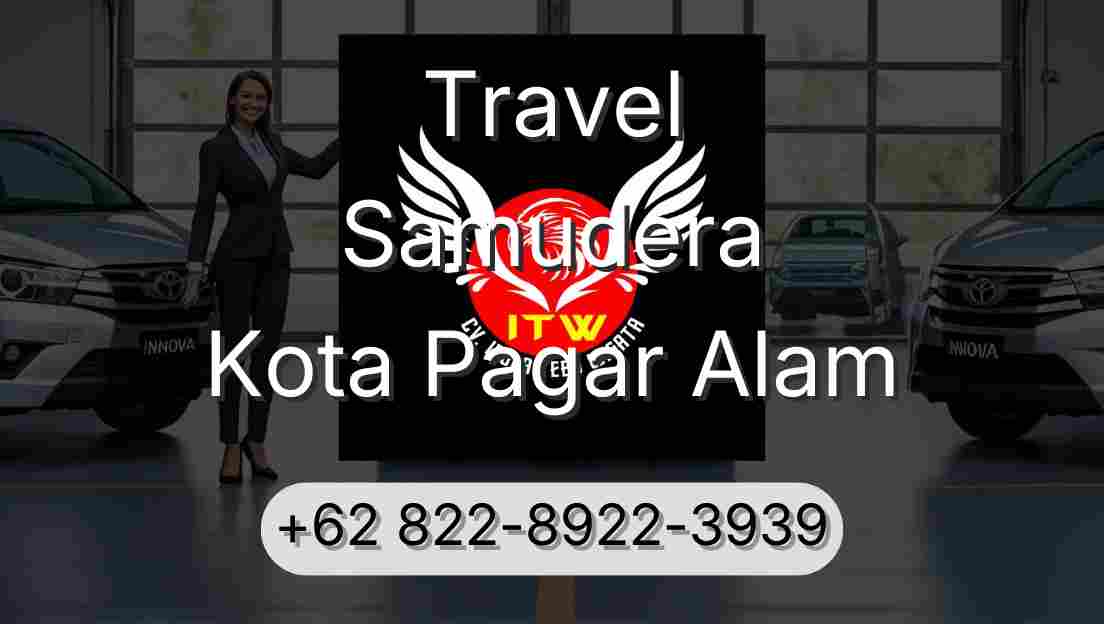 Travel Samudera Kota Pagar Alam