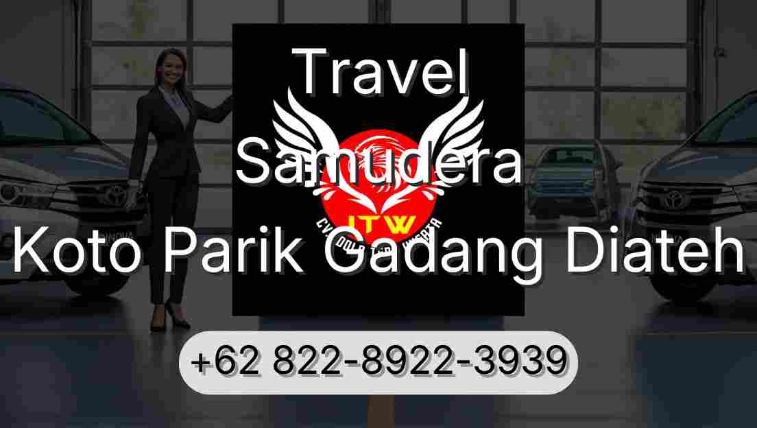 Travel Samudera Koto Parik Gadang Diateh