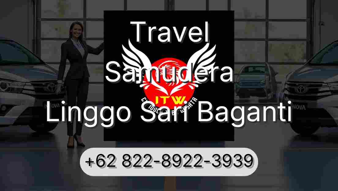 Travel Samudera Linggo Sari Baganti