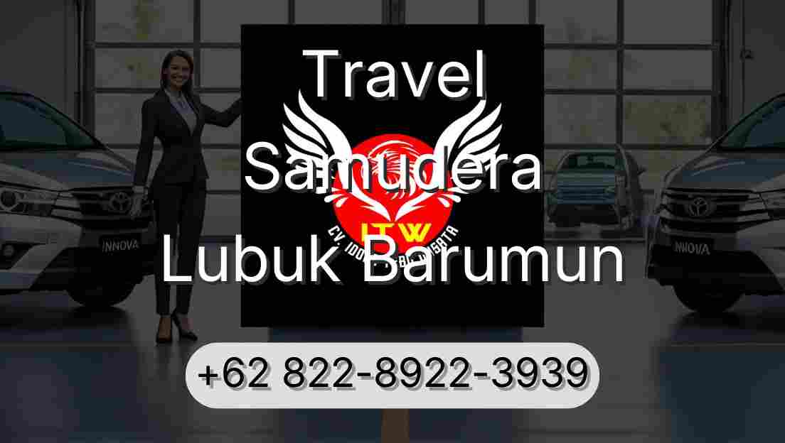 Travel Samudera Lubuk Barumun