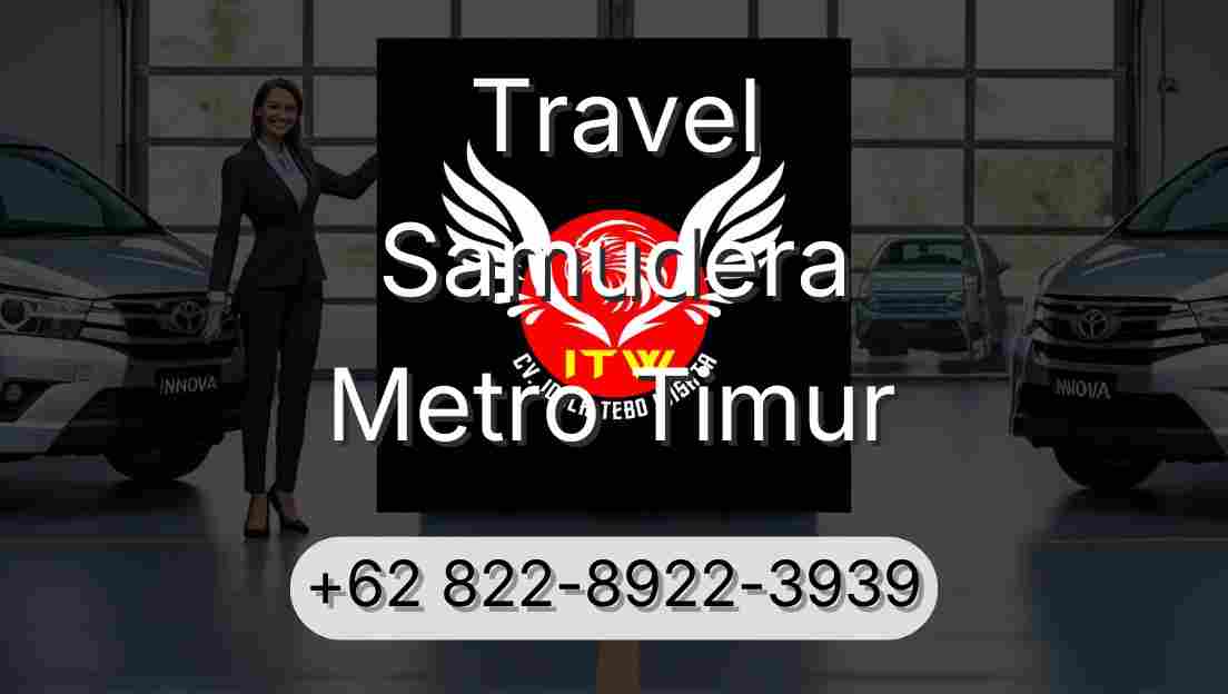 Travel Samudera Metro Timur