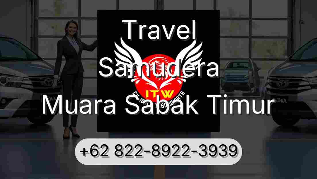 Travel Samudera Muara Sabak Timur