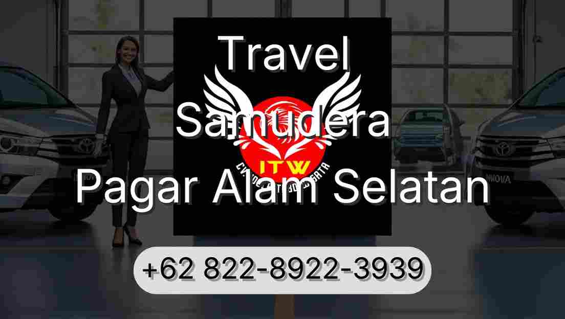 Travel Samudera Pagar Alam Selatan