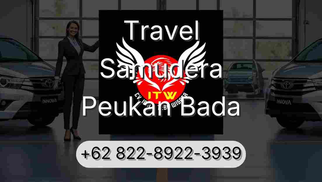 Travel Samudera Peukan Bada