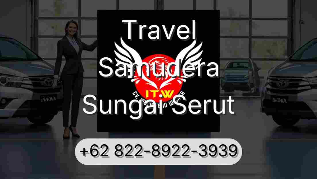 Travel Samudera Sungai Serut