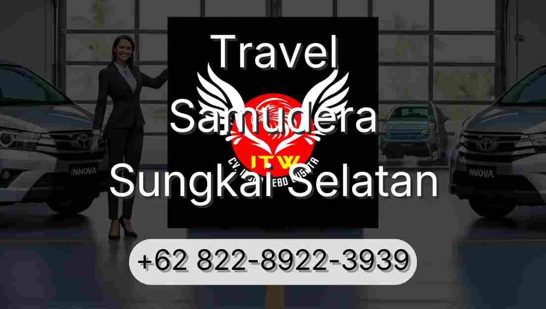 Travel Samudera Sungkai Selatan