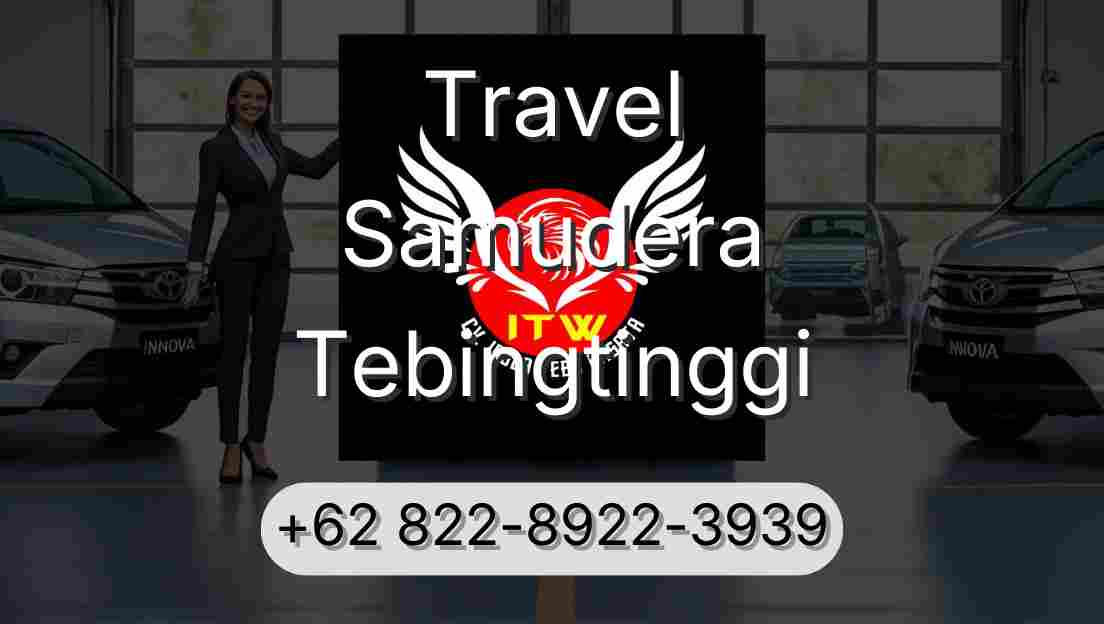 Travel Samudera Tebingtinggi
