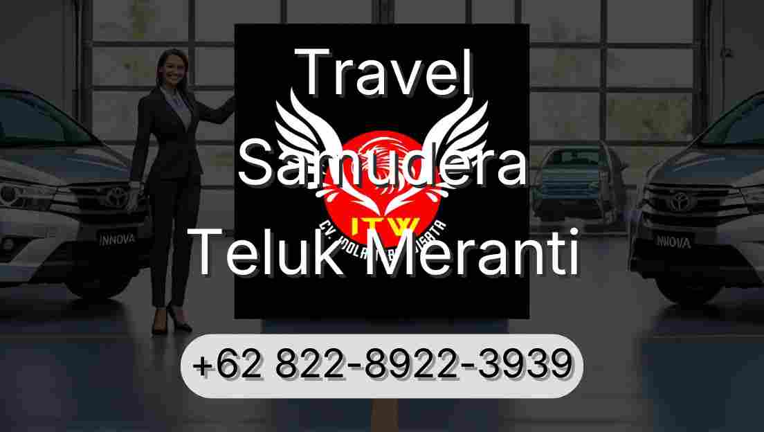Travel Samudera Teluk Meranti