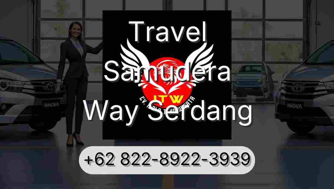Travel Samudera Way Serdang