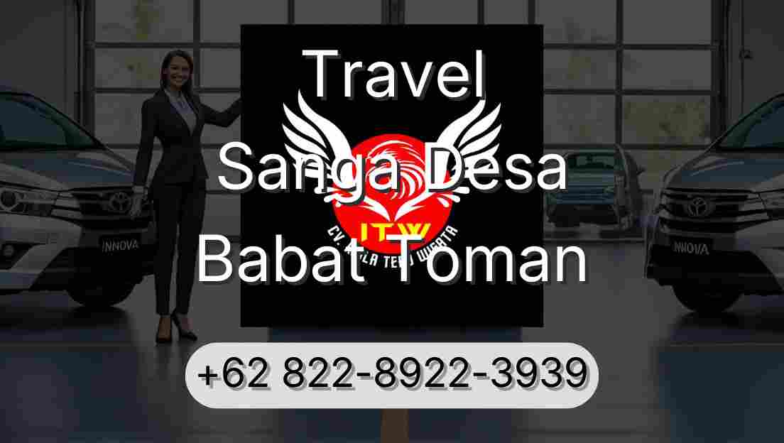 Travel Sanga Desa Babat Toman