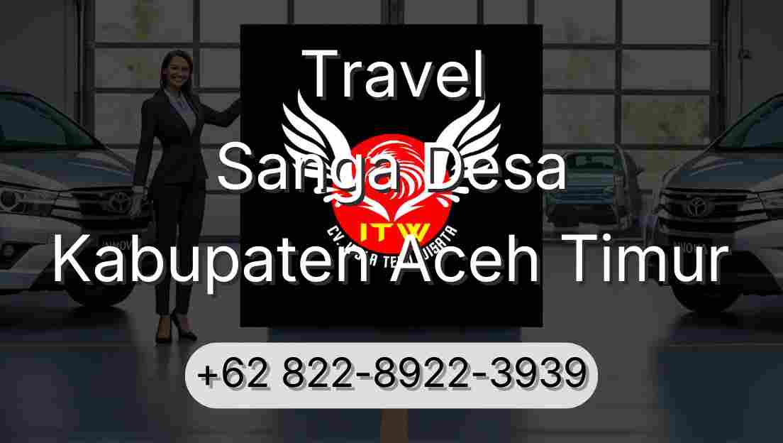 Travel Sanga Desa Kabupaten Aceh Timur