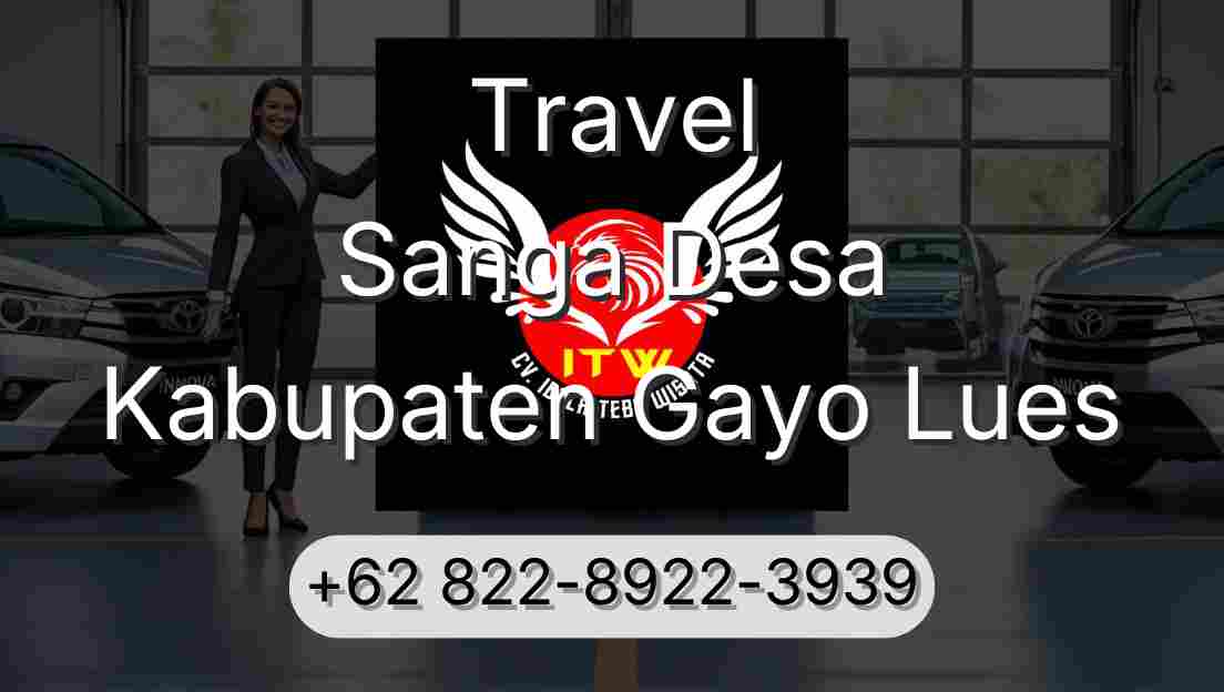 Travel Sanga Desa Kabupaten Gayo Lues