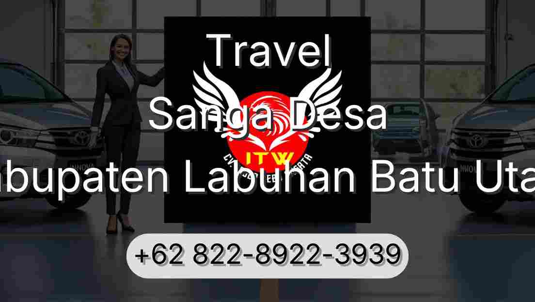 Travel Sanga Desa Kabupaten Labuhan Batu Utara