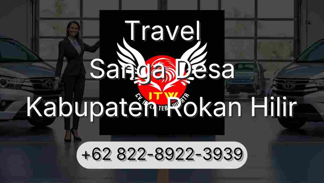 Travel Sanga Desa Kabupaten Rokan Hilir