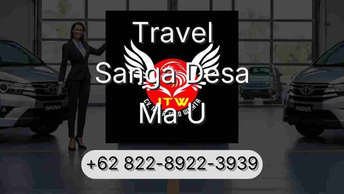 Travel Sanga Desa Ma U