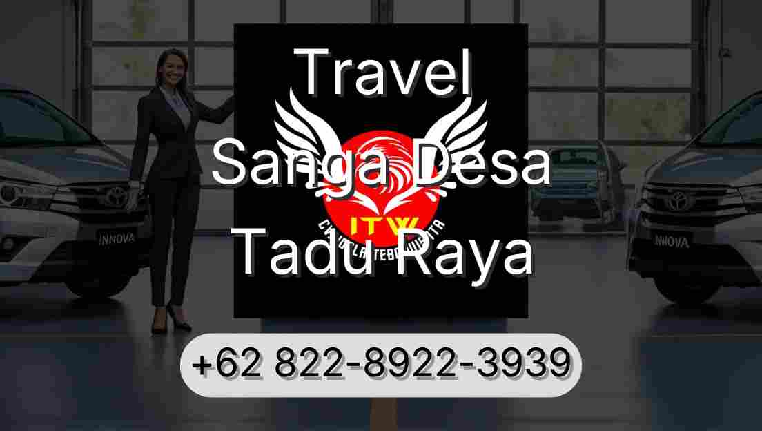 Travel Sanga Desa Tadu Raya