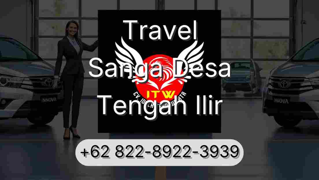 Travel Sanga Desa Tengah Ilir