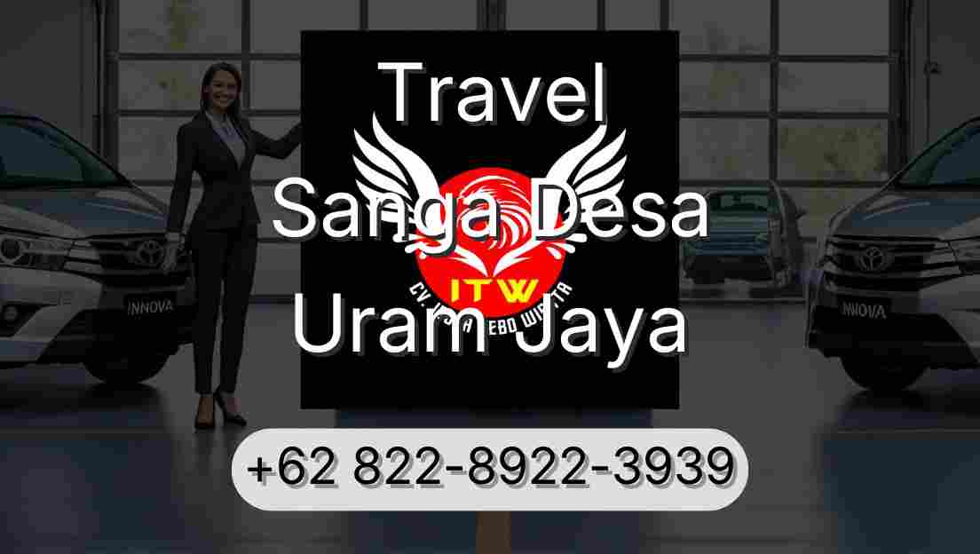 Travel Sanga Desa Uram Jaya